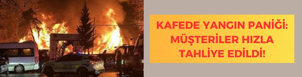 Diyarbakır'da Kafede Yangın: Müşteriler Hızla Tahliye Edildi