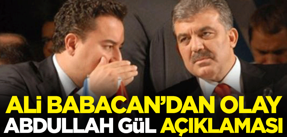 Diyarbakır'da konuşan Ali Babacan'dan olay Abdullah Gül açıklaması