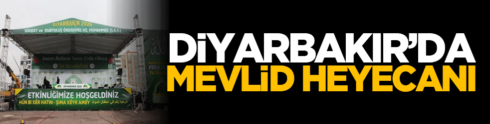 Diyarbakır’da Mevlid heyecanı