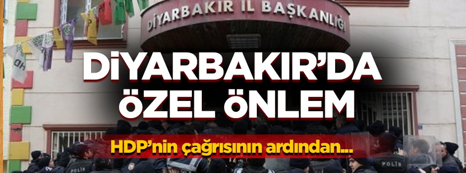 Diyarbakır'da sokakları karıştırmak isteyenlere izin yok!