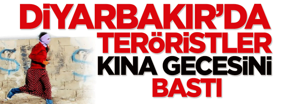 Diyarbakır'da teröristler kına gecesini bastı