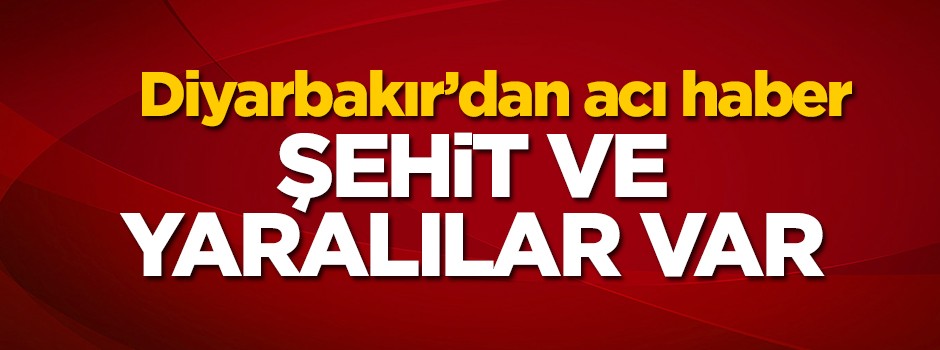 Diyarbakır'dan acı haber geldi