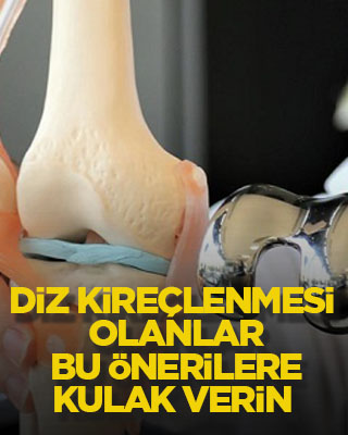 Diz kireçlenmesi olanlar bu önerilere kulak verin