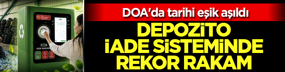 DOA ile milli servet korunuyor: Sıfır atık hedefinde 100 milyonluk baraj aşıldı