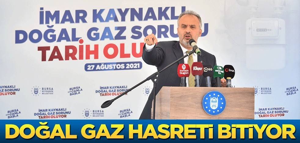 Doğal gaz hasreti bitiyor