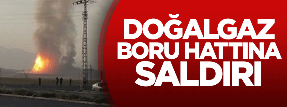 Doğalgaz boru hattına saldırı