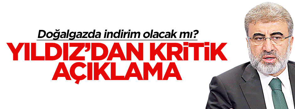 Doğalgaz indirimi tüketiciye yansıyacak mı?