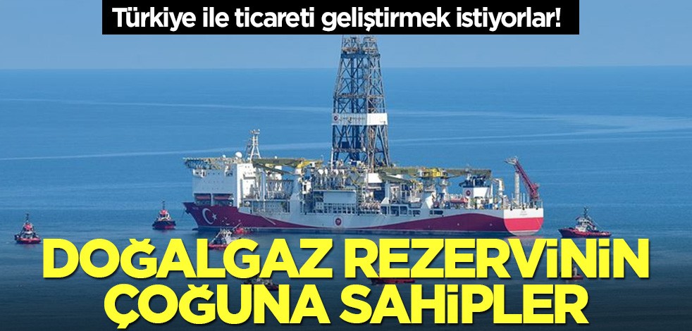 Doğalgaz rezervinin çoğuna sahipler! Türkiye ile ticareti geliştirmek istiyorlar