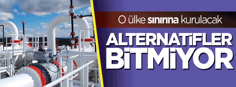 Doğalgazda Rusya'ya alternatif