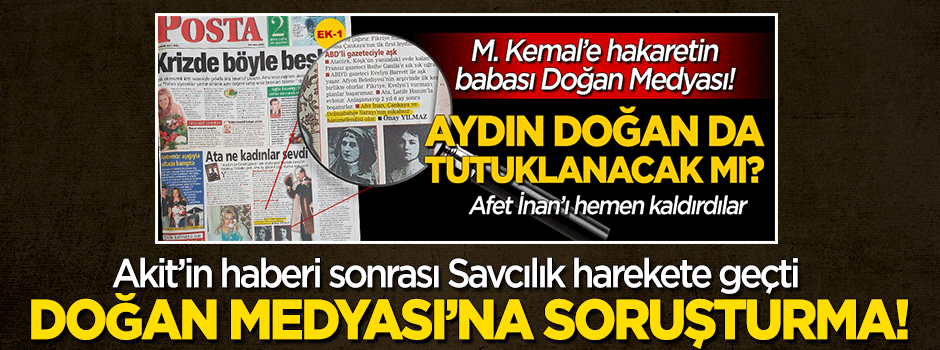 Doğan Grubuna ‘Mustafa Kemal’ soruşturması