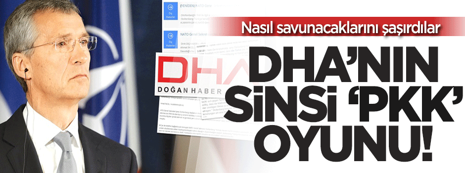 Doğan Haber Ajansı'ndan sinsi 'PKK' oyunu