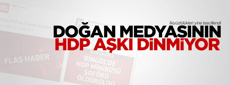 Doğan medyası ikiyüzlülükte sınır tanımıyor