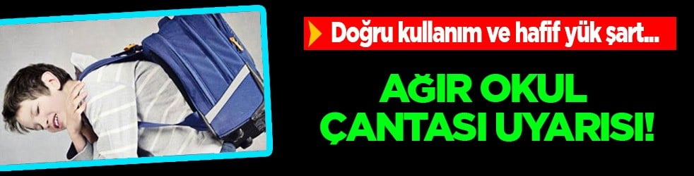 Doğru değil, çok kritik: 'Ağır okul çantası' uyarısı: Hayati bir hata olur! 'hiç haberim yoktu' demeyin! 
