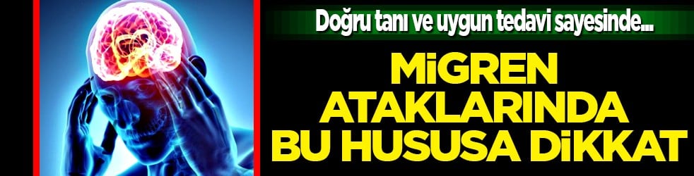 Doğru tanı ve uygun tedavi... Migren ataklarında kişisel tetikleyiciler rol oynuyor