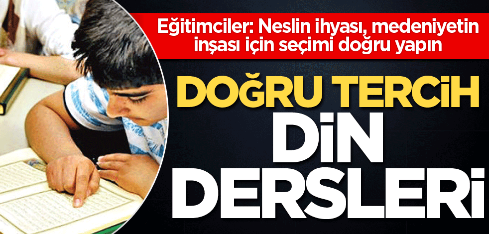Doğru tercih din dersleri