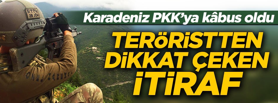 Doğu Karadeniz, PKK'ya kâbus oldu