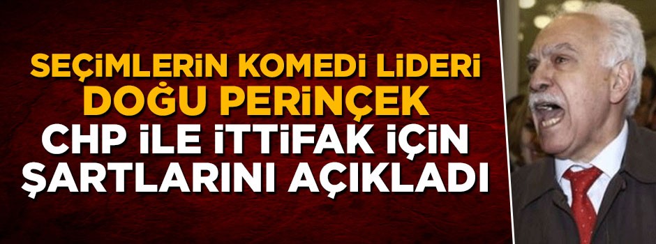 Doğu Perinçek CHP ile ittifak için şartlarını açıkladı