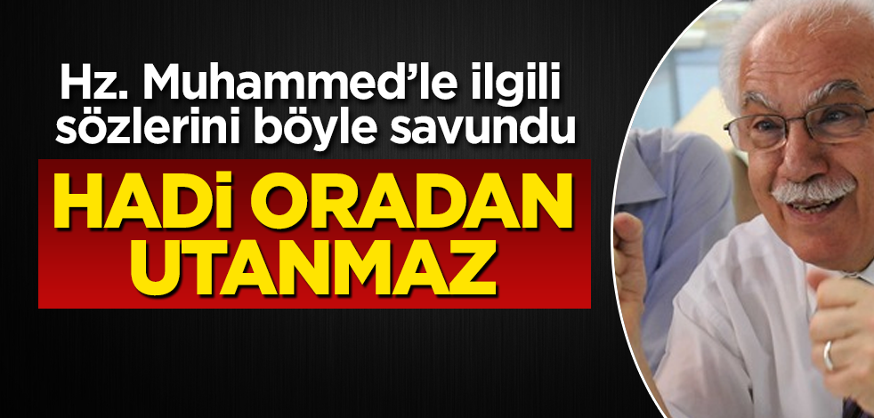 Doğu Perinçek, Hz. Muhammed’le ilgili sözlerini böyle savundu! Hadi oradan utanmaz