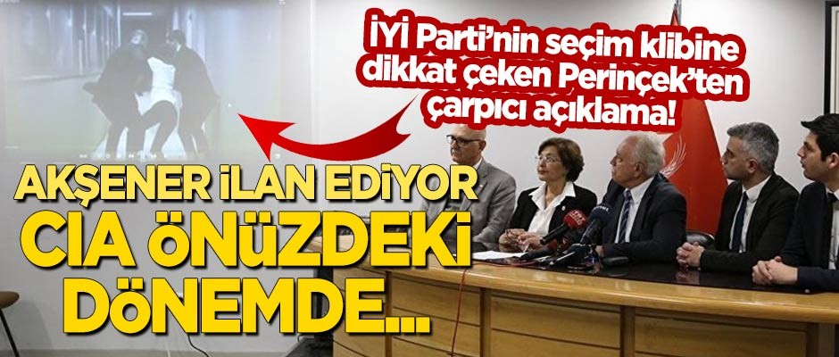 Doğu Perinçek, İYİ Parti'nin seçim klibine dikkat çekti: CIA'nın senaryosunun ilanı!