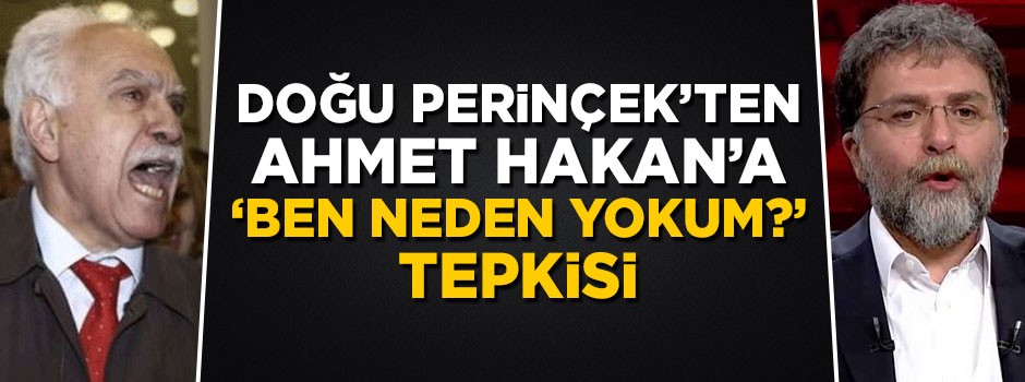 Perinçek'ten Ahmet Hakan'a 'Ben neden yokum?' tepkisi