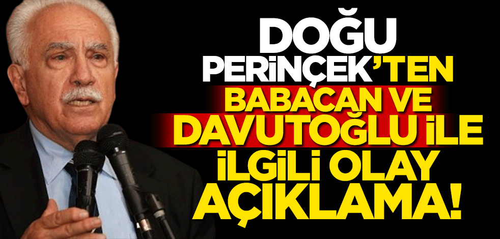 Doğu Perinçek'ten Babacan ve Davutoğlu ile ilgili olay açıklama!