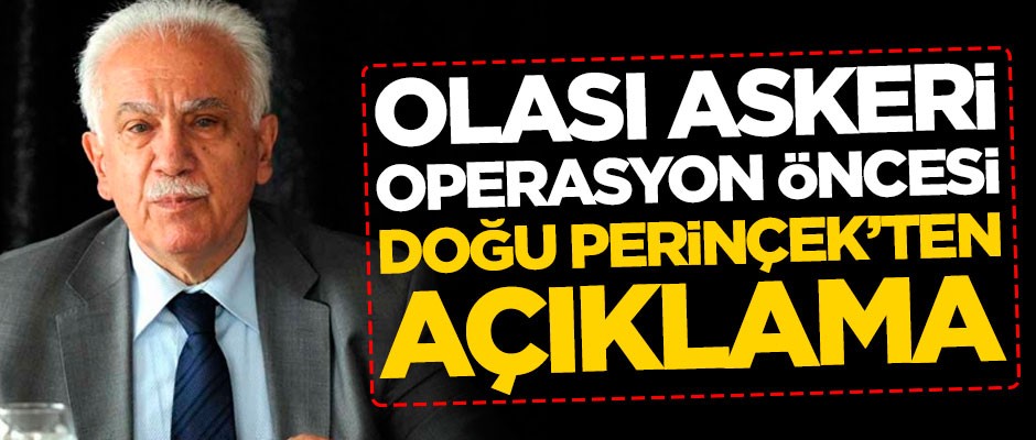 Doğu Perinçek'ten Barış Pınarı Harekatı açıklaması