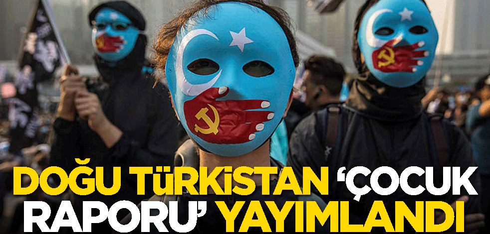Doğu Türkistan 'çocuk raporu' yayımlandı! UNICEF tüm bunlara sessiz