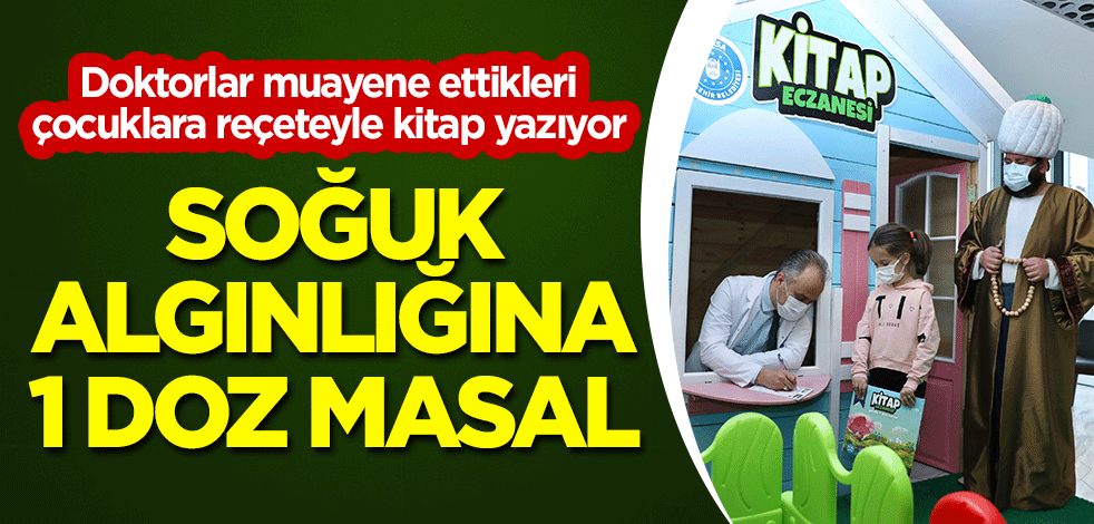 Doktorlar muayene ettikleri çocuklara reçeteyle kitap yazıyor