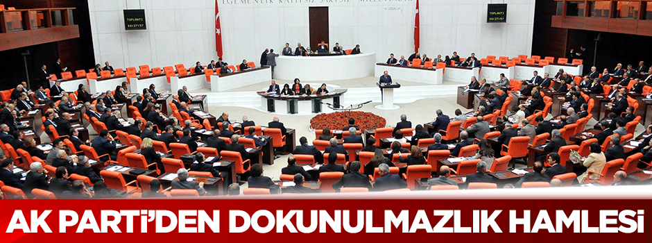 Dokunulmazlık teklifi TBMM'ye sunuldu