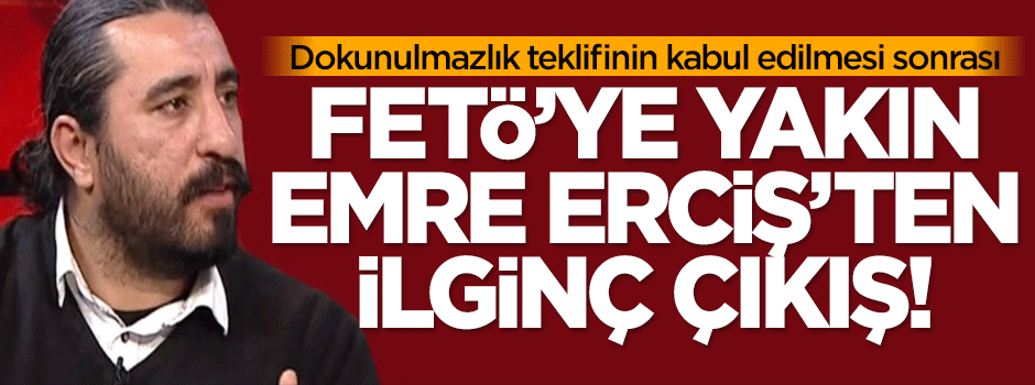 Dokunulmazlık teklifinin kabul edilmesi rahatsız etti!
