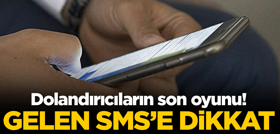 Dolandırıcıların son oyunu! Gelen SMS'e dikkat
