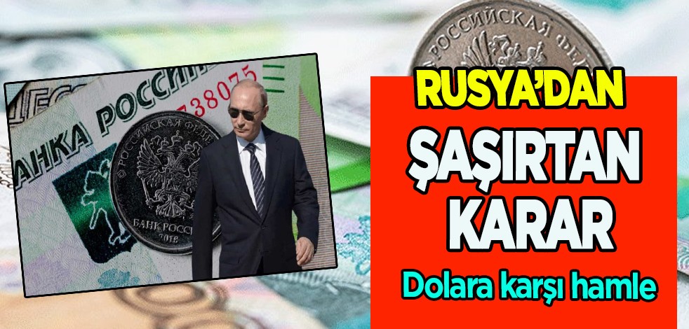 Dolar 23, 60 TL! Rus bankası doları görmek istemiyor: Dolar yerine o hamle! Ruslar harekete geçti