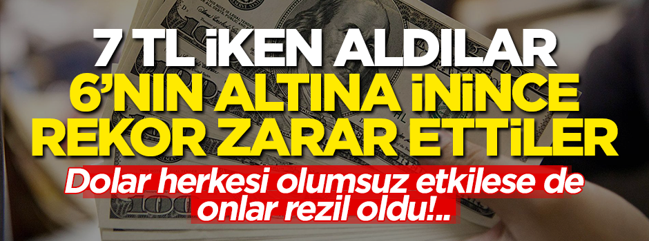 Dolar 6 TL’nin altına indi, 7,20 iken alanlar rekor zarar etti!