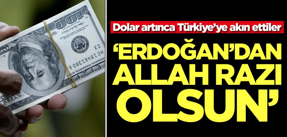 Dolar artınca Türkiye’ye akın ettiler: Allah Erdoğan'dan razı olsun