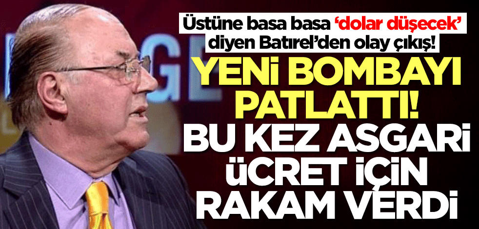 'Dolar düşecek' diyen Necmettin Batırel'den yeni bomba! Asgari ücret için rakam verdi