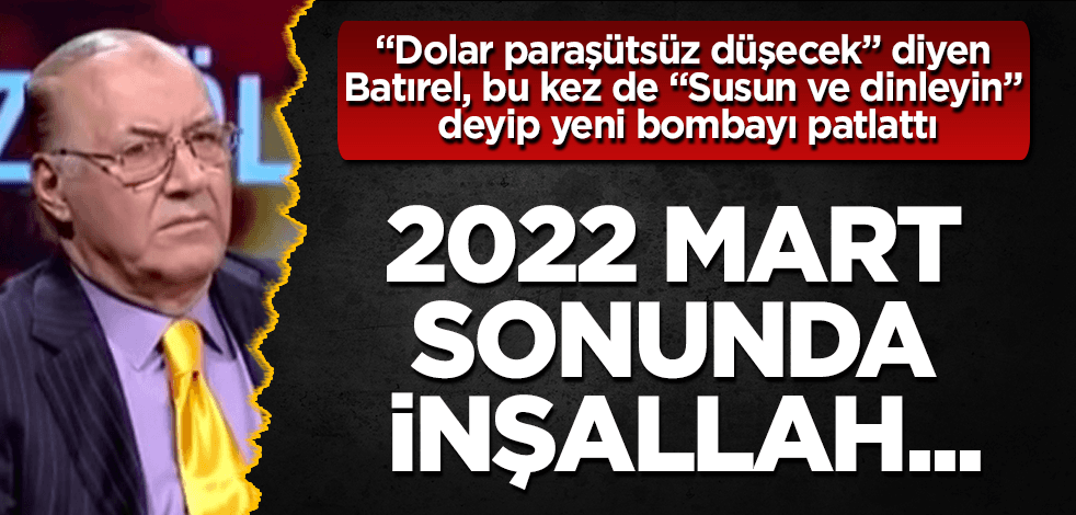 "Dolar paraşütsüz düşecek" diyen Batırel'den yeni bomba