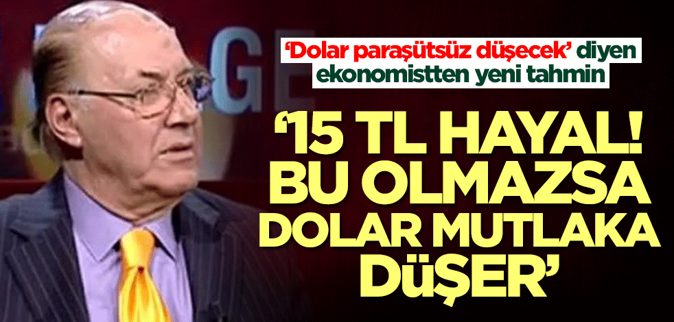 ‘Dolar paraşütsüz düşecek’ diyen Necmettin Batırel'den yeni tahmin: Bu olmazsa dolar mutlaka düşecek