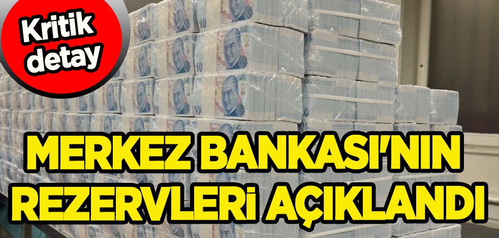 Dolar piyasası harekete geçti! Merkez Bankası'nın rezervleri açıklandı: Dikkat çeken son detay