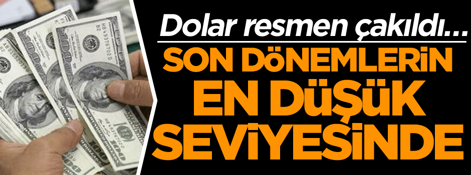 Dolar resmen çakıldı… Son dönemlerin en düşük seviyesinde