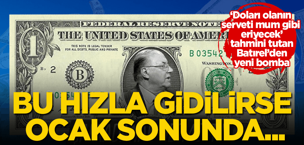 Dolar tahminleri bir bir tutan Batırel’den yeni bomba