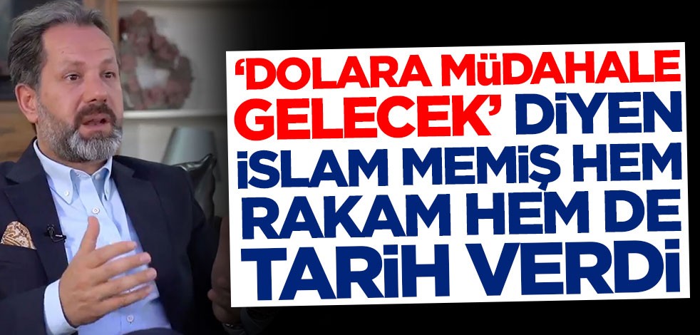 'Dolara müdahale gelecek' diyen İslam Memiş hem rakam hem de tarih verdi! Dövizi olanlar dikkat