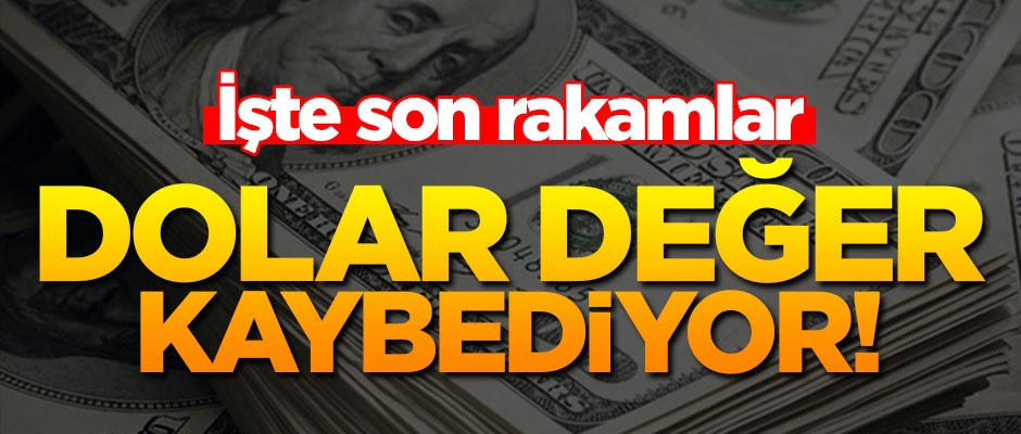 Dolarda değer kaybı! İşte son rakamlar