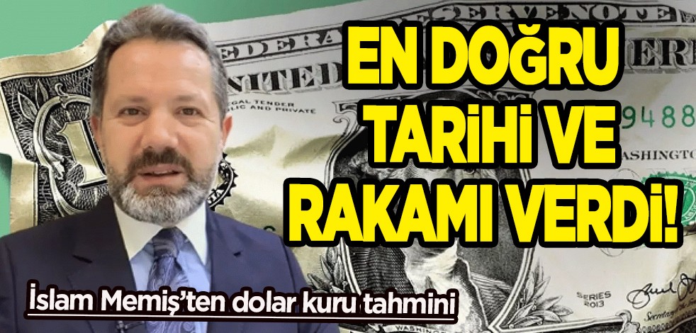Dolarda şok tepki! İslam Memiş en doğru tarihi açıkladı, rakam verdi: Doları bozdurmayı düşünenler... Dolar çağrısı