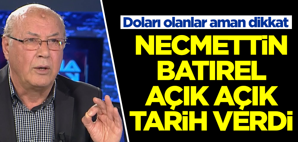 'Doları olan fena patlayacak' demişti! Necmettin Batırel'den bomba uyarı geldi: O tarihe dikkat