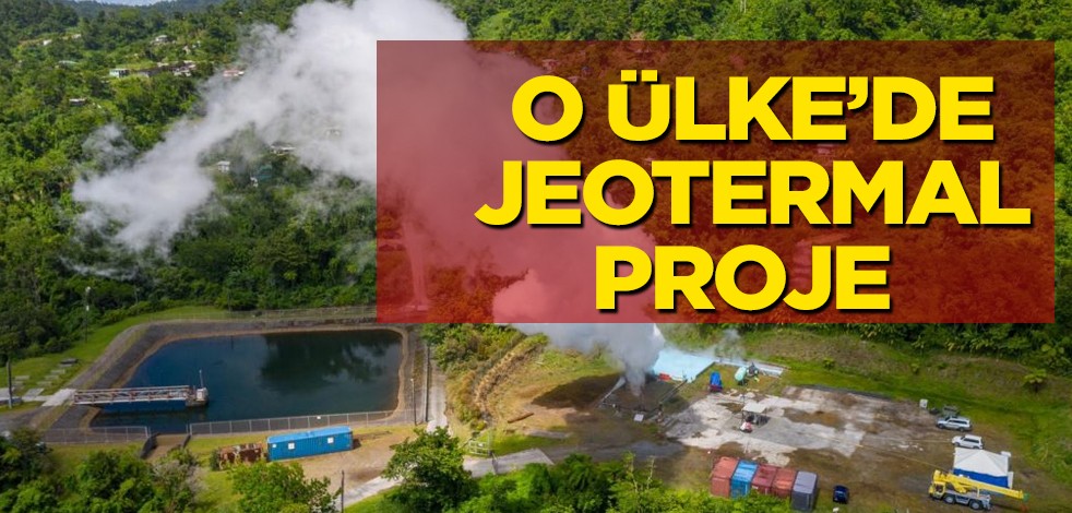 Dominika devleti kararı aldı: jeotermal enerji santrali konusunda BAE'de adım! Ormat ile resmen anlaştı!