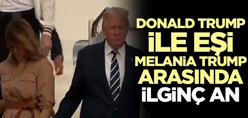 Donald Trump ile eşi Melania Trump arasında ilginç an