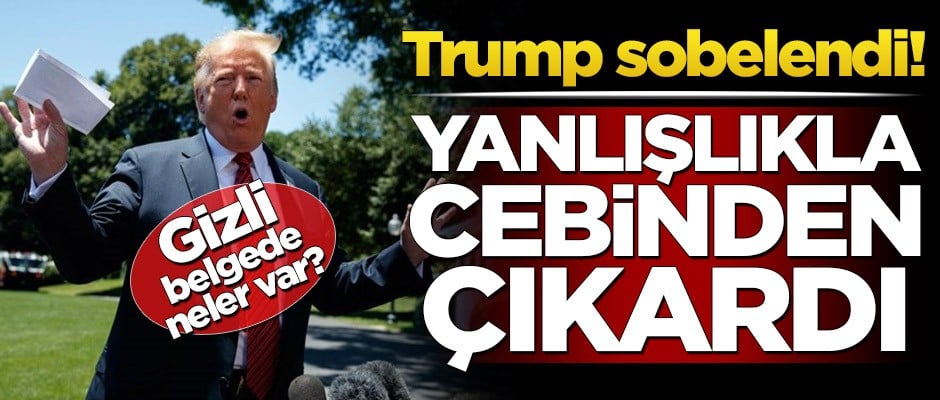 Donald Trump sobelendi! Gizli belgeyi yanlışlıkla cebinden çıkardı!
