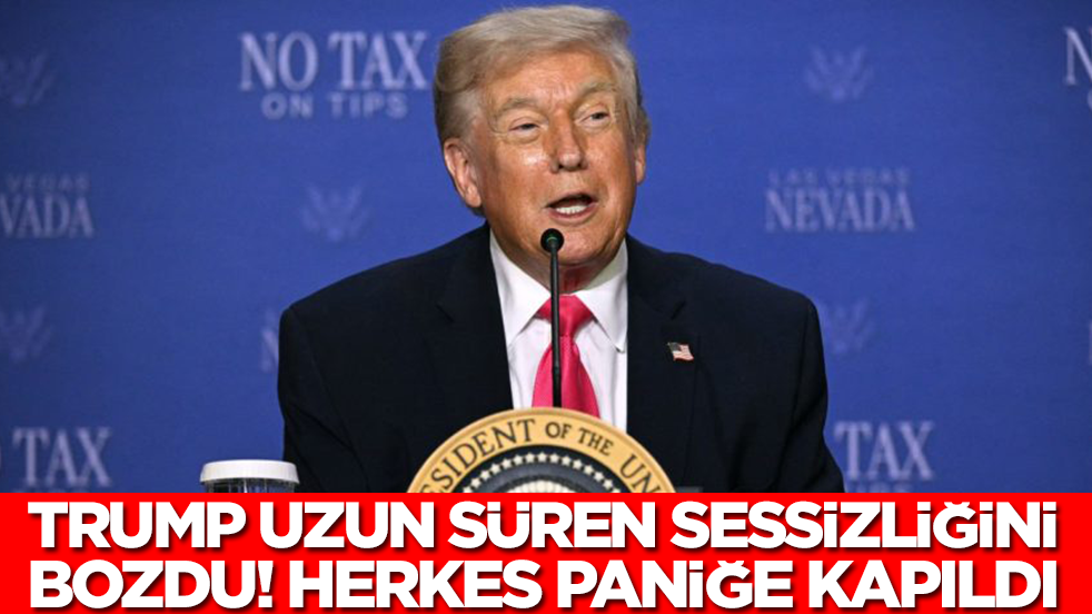 Donald Trump uzun süren sessizliğini bozdu: Tüm dünya paniğe kapıldı
