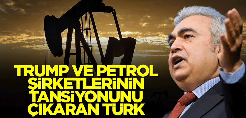 Donald Trump ve küresel petrol şirketlerinin tansiyonunu çıkaran Türk! Dünya onu konuşuyor