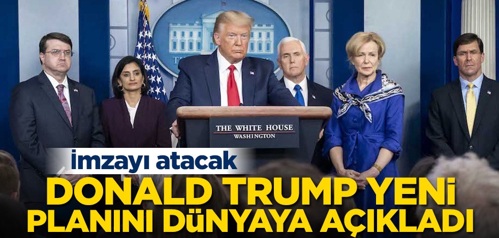Donald Trump yeni önlemini dünyaya duyurdu! İmza atacak